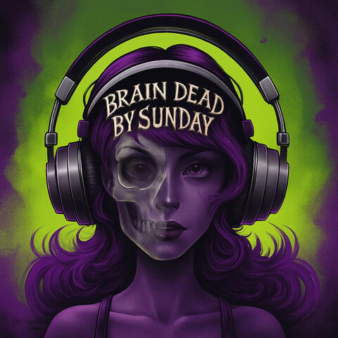 Brain Dead by Sunday album art