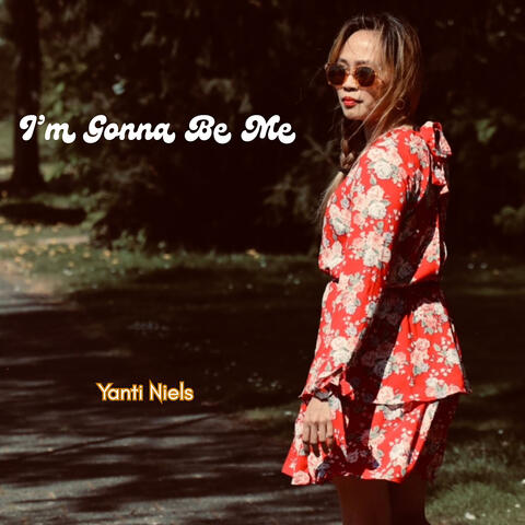 I'm Gonna Be Me album art
