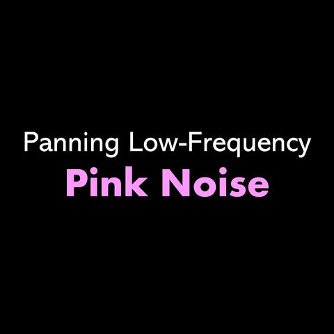 Panning Low-Frequency Pink Noise album art