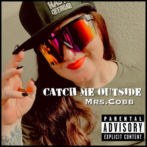 Catch Me Outside album art