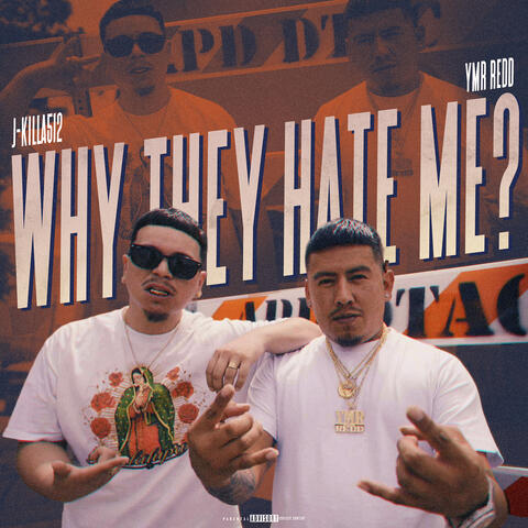 Why They Hate Me? album art