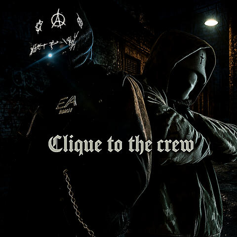 Clique to the Crew album art