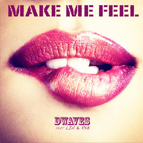 Make Me Feel album art
