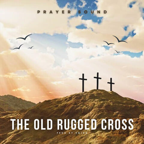 The Old Rugged Cross (Prayer Sound) album art