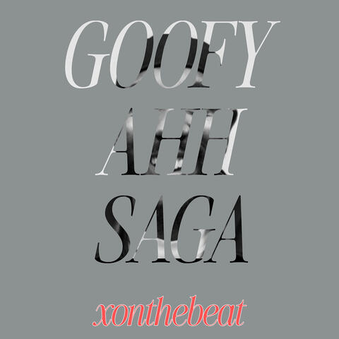 Goofy Ahh Saga album art