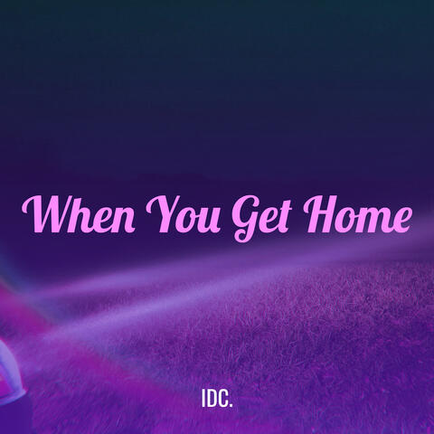 When You Get Home album art