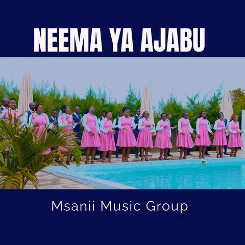 Neema Ya Ajabu album art