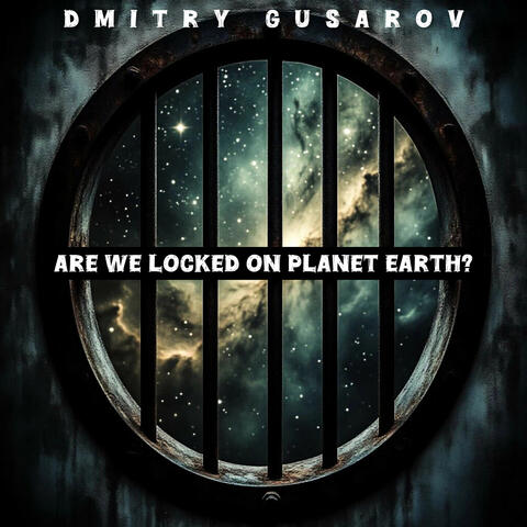 Are We Locked on Planet Earth? album art