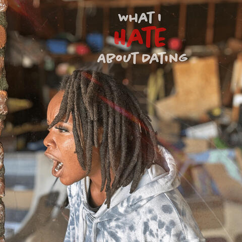 What I Hate About Dating album art