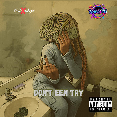 Don't Een Try album art