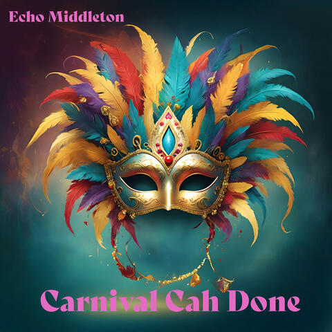 Carnival Cah Done album art