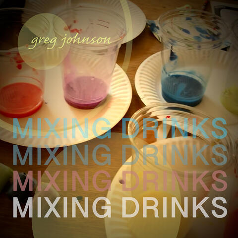 Mixing Drinks album art