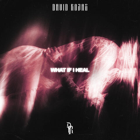 What If I Heal album art