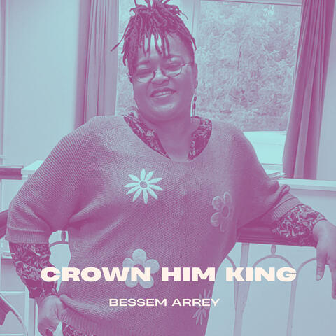 Crown Him King album art