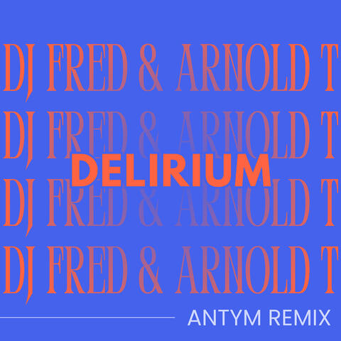Delirium (Antym Remix) album art