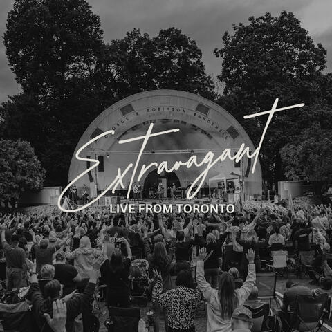 Extravagant (Live from Toronto) album art