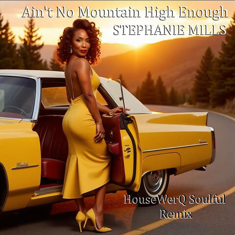 Ain't No Mountain High Enough (HouseWerQ Soulful Remix) album art