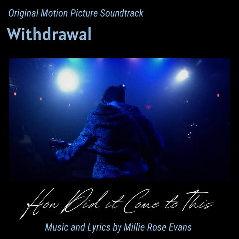 How Did It Come to This (Original Motion Picture Soundtrack from Withdrawal) album art