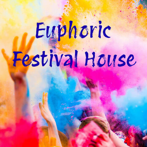 Euphoric Festival House album art