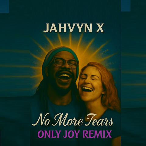 No More Tears Only Joy (Remix) album art