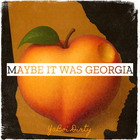 Maybe It Was Georgia album art