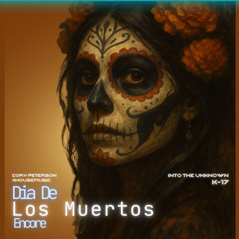 Into the Unknown K17(Dia De Los Muertos Encore) album art