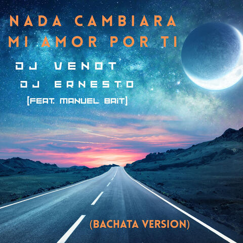 Nada Cambiara Mi Amor Por Ti (Bachata Version) album art