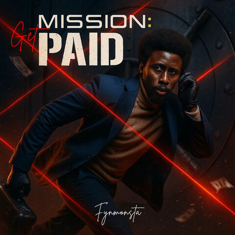 Mission: Get Paid album art