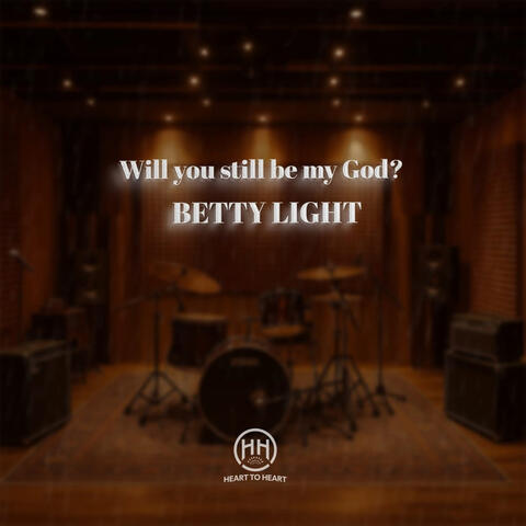 Will You Still Be My God? album art