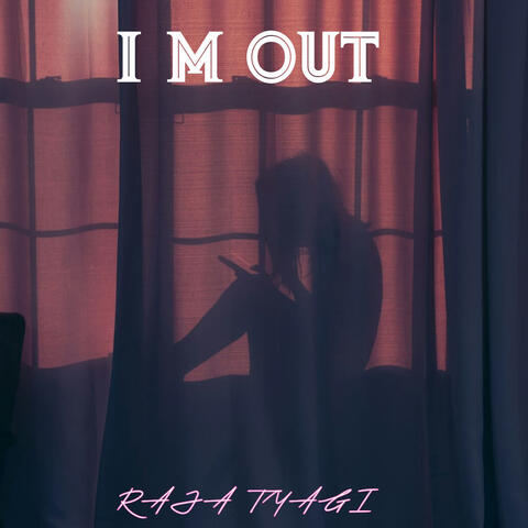 I Am Out album art