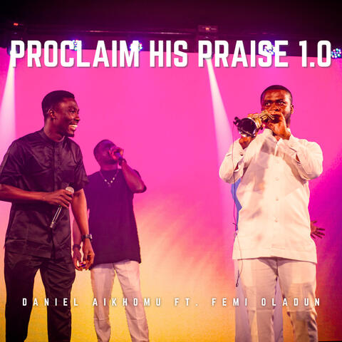 Proclaim His Praise 1.0 album art
