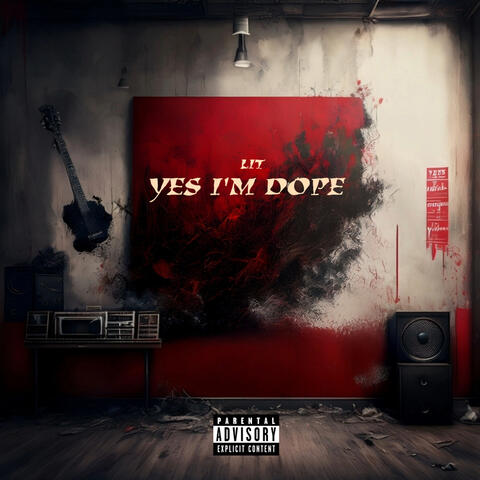 Yes I'm Dope album art