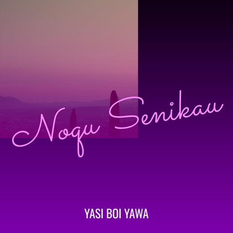 Noqu Senikau album art