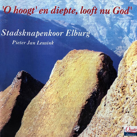 O Hoogt' en Diepte, Looft Nu God Stadsknapenkoor Elburg album art