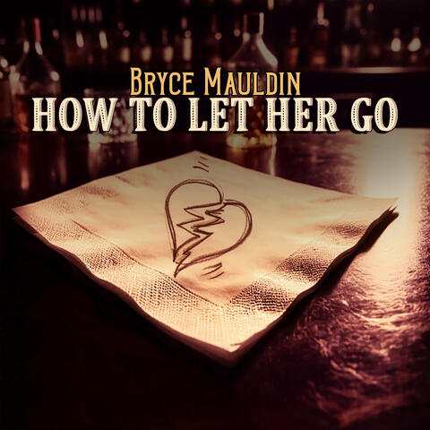 How to Let Her Go album art
