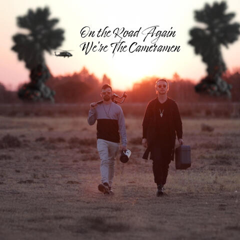 On the Road Again We're the Cameramen album art