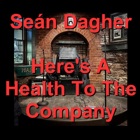 Here's a Health to the Company album art