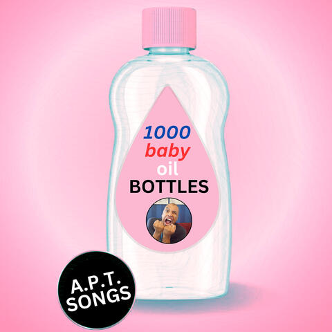 1000 Baby Oil Bottles album art