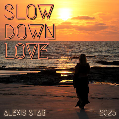 Slow Down Love album art