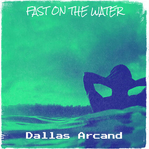 Fast on the Water album art