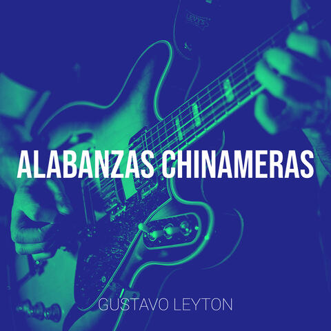 Alabanzas Chinameras album art