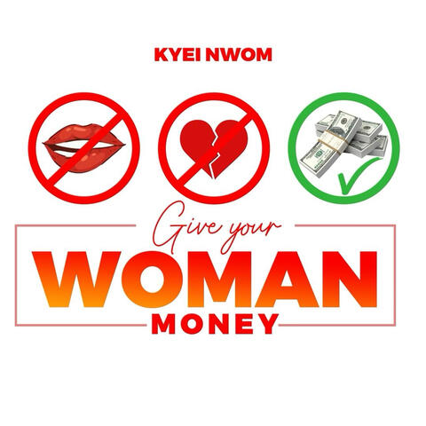 Give Your Woman Money album art