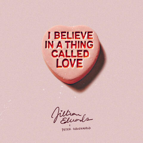 I Believe in a Thing Called Love album art
