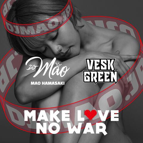 Make Love No War (Vesk Green Remix) album art