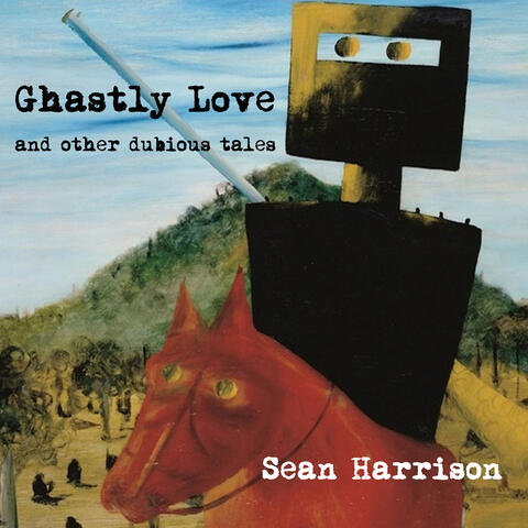 Ghastly Love (And Other Dubious Tales) album art