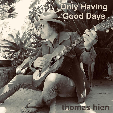 Only Having Good Days album art