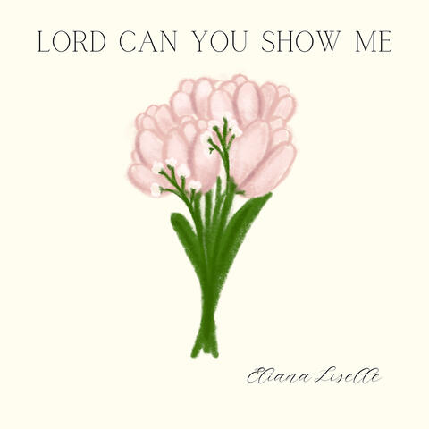 Lord Can You Show Me album art