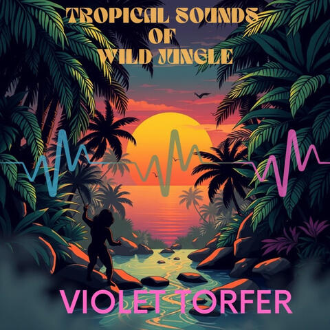 Tropical Sounds of Wild Jungle album art