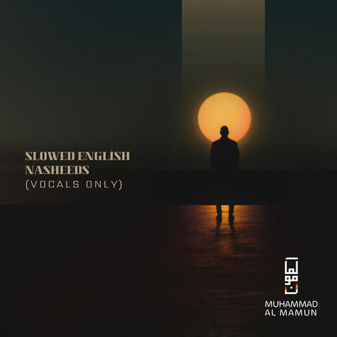 Slowed English Nasheeds (Vocals Only) album art