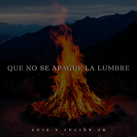 Que No Se Apague La Lumbre album art